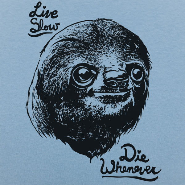 Live Slow Die Whenever Men's T-Shirt