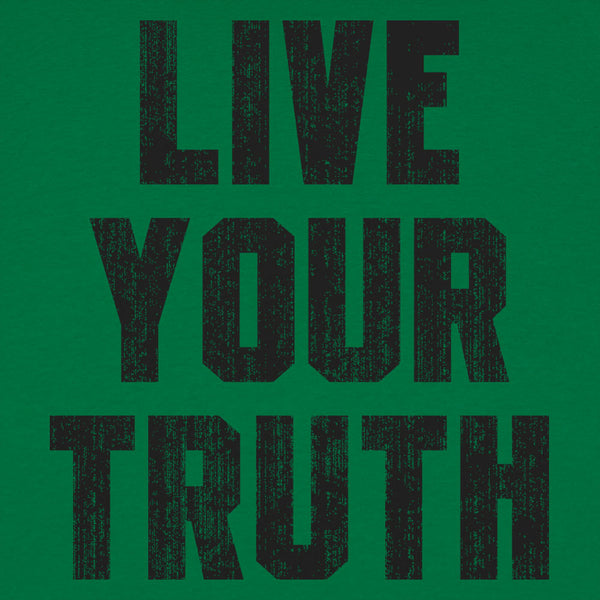 Live Your Truth Men's T-Shirt