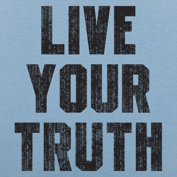 Live Your Truth Men's T-Shirt