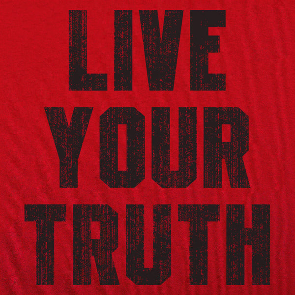 Live Your Truth Men's T-Shirt