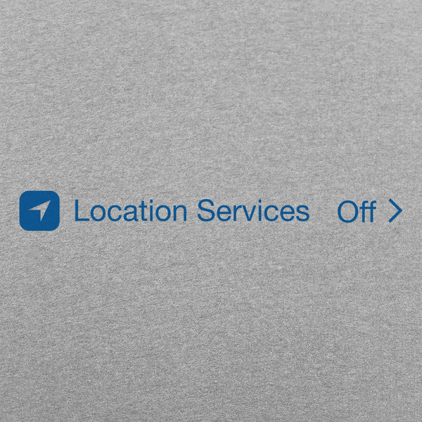 Location Services Off Men's T-Shirt