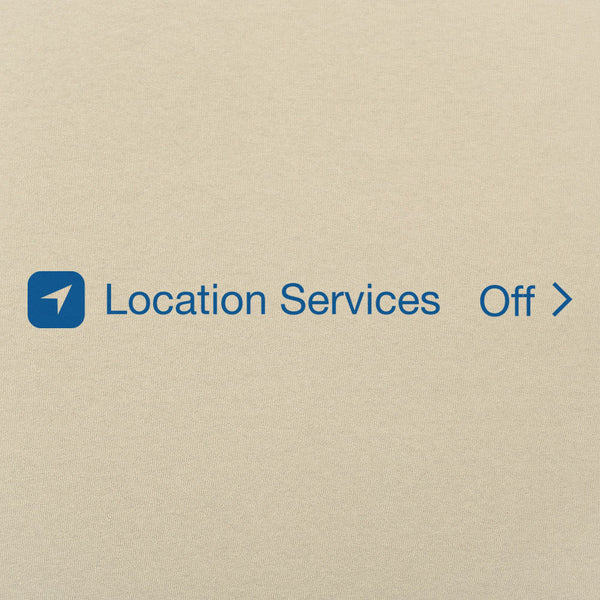 Location Services Off Men's T-Shirt