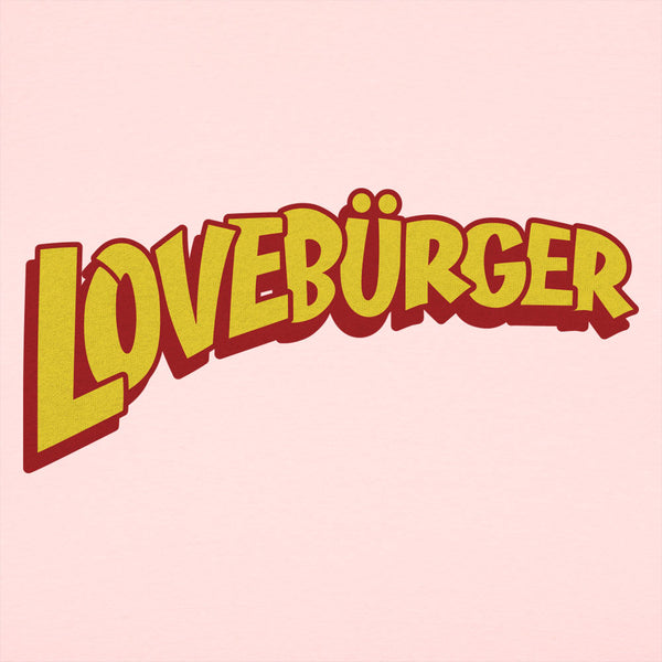 Loveburger Women's T-Shirt