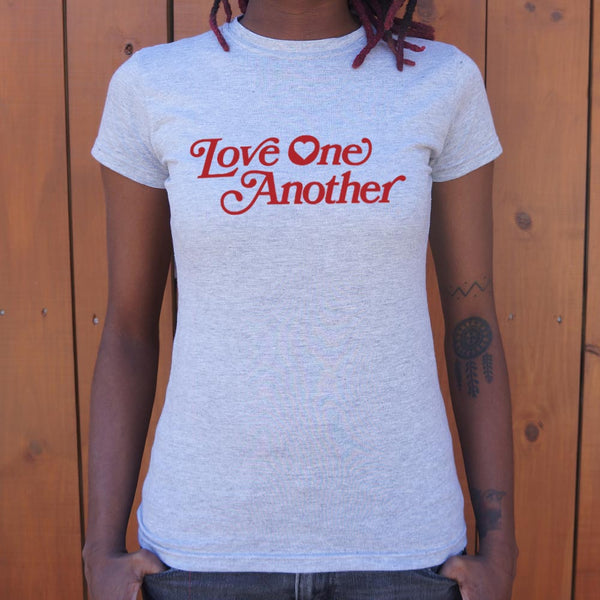 Love One Another Women's T-Shirt