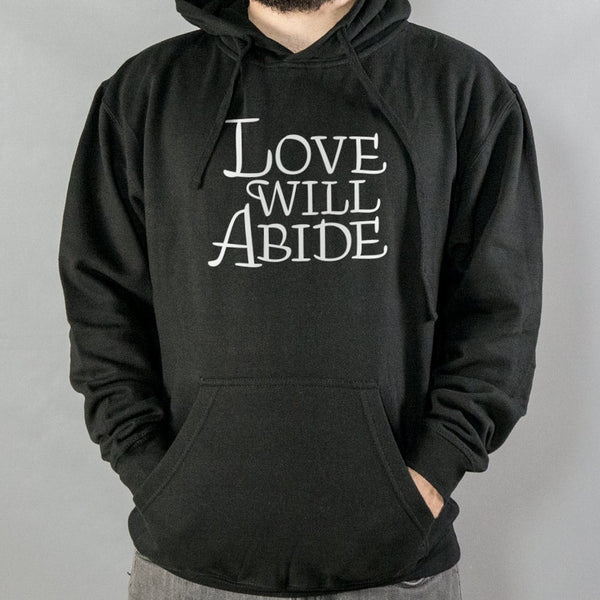 Love Will Abide Hoodie