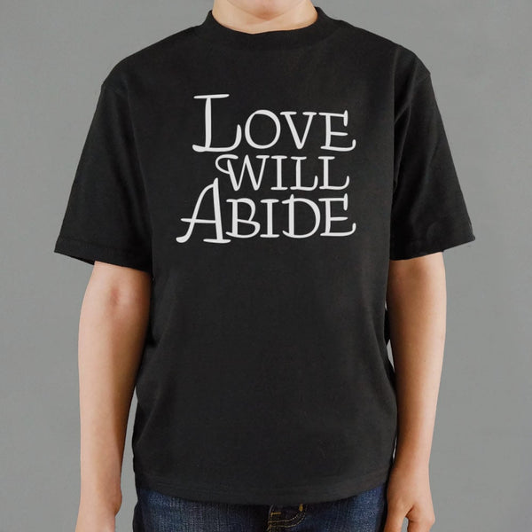 Love Will Abide Kids' T-Shirt