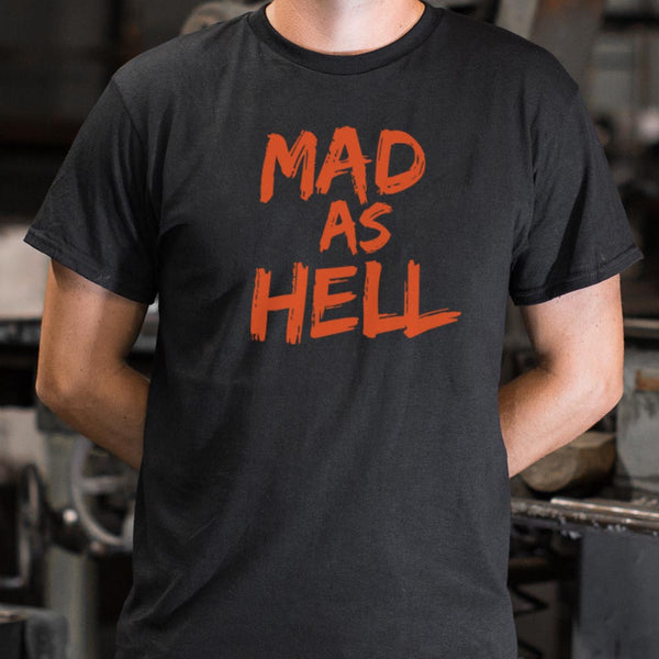 Mad as Hell Men's T-Shirt