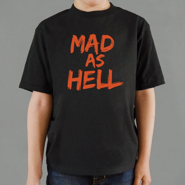 Mad as Hell Kids' T-Shirt