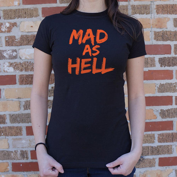 Mad as Hell Women's T-Shirt