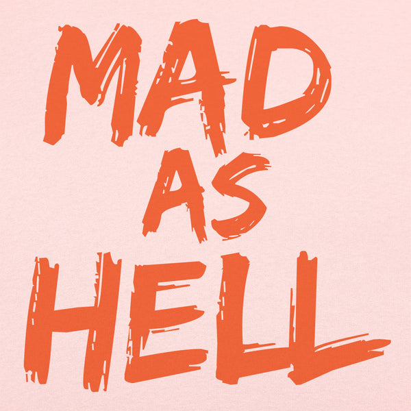 Mad as Hell Women's T-Shirt