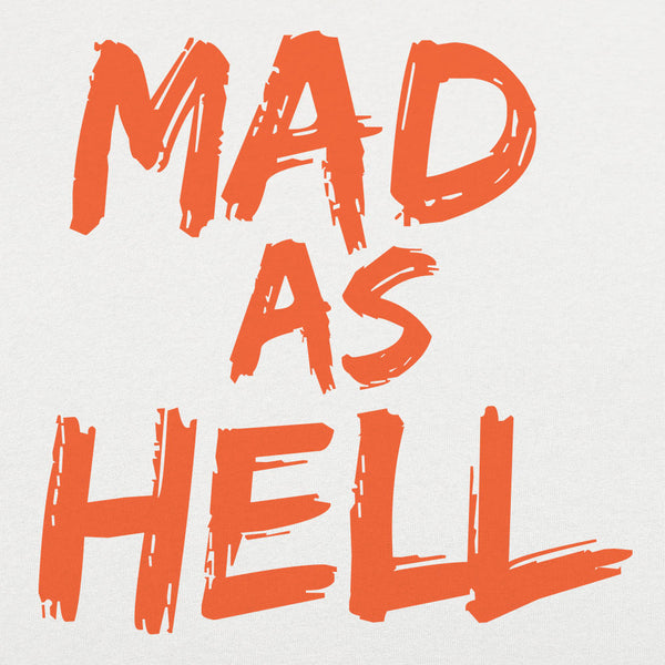 Mad as Hell Men's T-Shirt