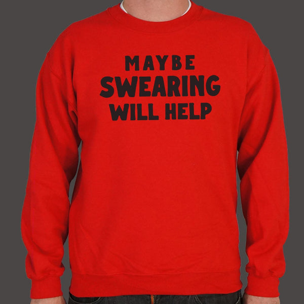 Maybe Swearing Will Help Sweater