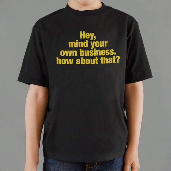 Mind Your Business Kids' T-Shirt