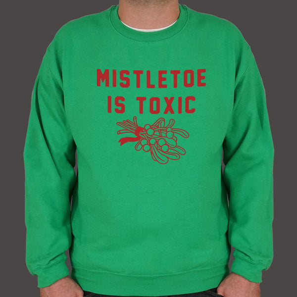Mistletoe Is Toxic Sweater