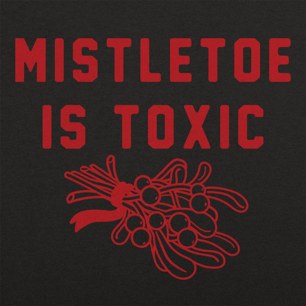 Mistletoe Is Toxic Women's T-Shirt