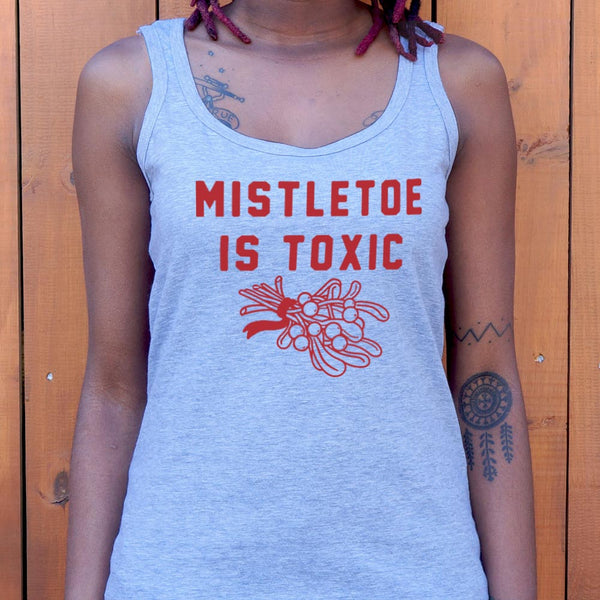 Mistletoe Is Toxic Women's Tank Top
