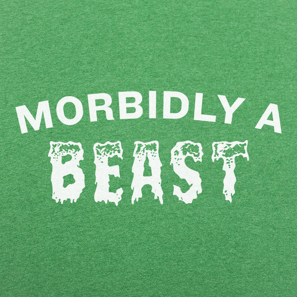 Morbidly A Beast Men's T-Shirt