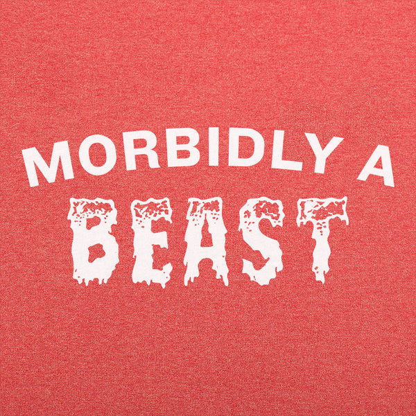 Morbidly A Beast Men's T-Shirt