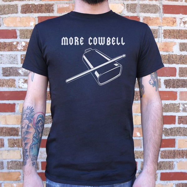 More Cowbell Men's T-Shirt