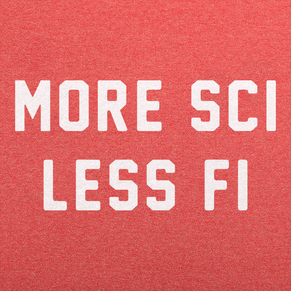 More Sci Less Fi Men's T-Shirt