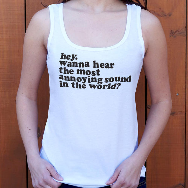 Most Annoying Sound Women's Tank Top