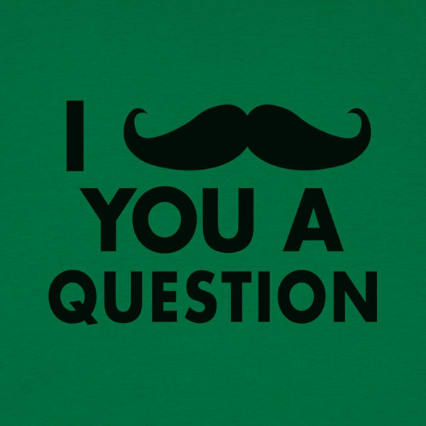 I Mustache You A Question Women's T-Shirt