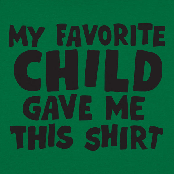 My Favorite Child Men's T-Shirt