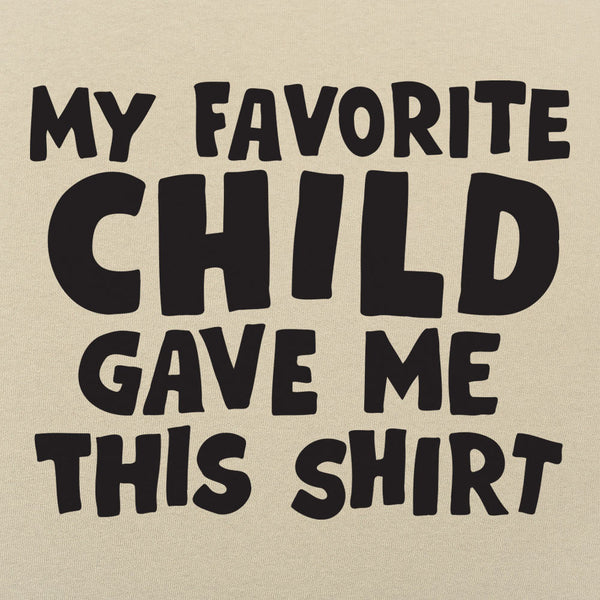 My Favorite Child Men's T-Shirt