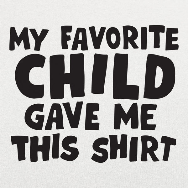 My Favorite Child Men's T-Shirt