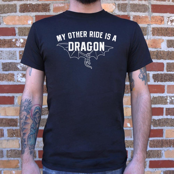 My Other Ride Is A Dragon Men's T-Shirt