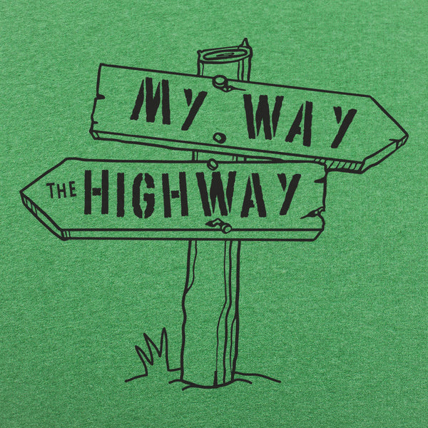 My Way The Highway Men's T-Shirt