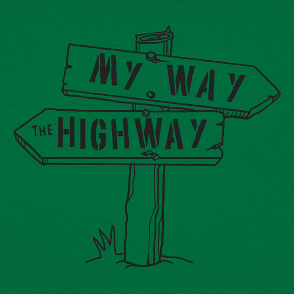 My Way The Highway Men's T-Shirt