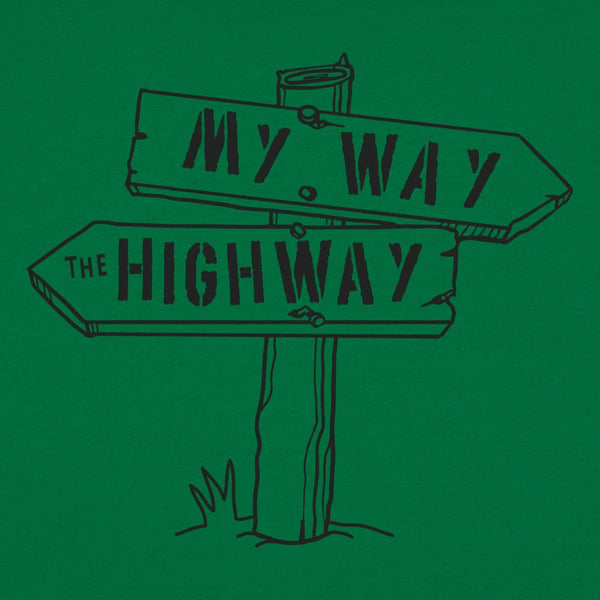 My Way The Highway Women's T-Shirt