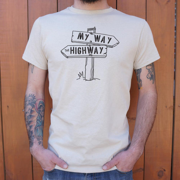 My Way The Highway Men's T-Shirt