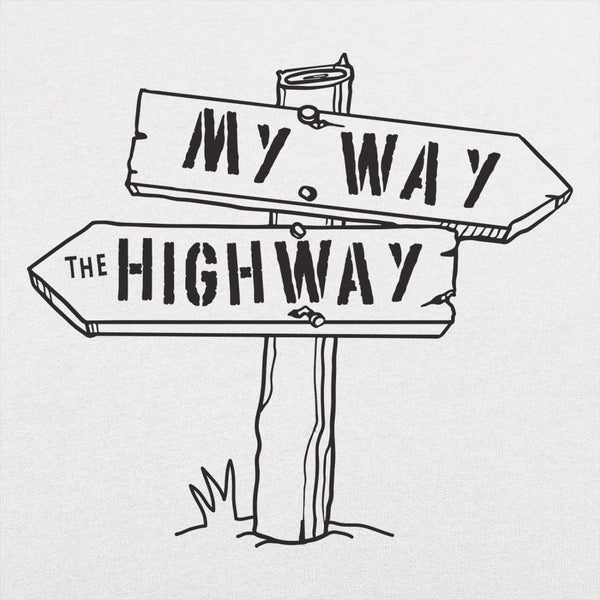 My Way The Highway Women's T-Shirt