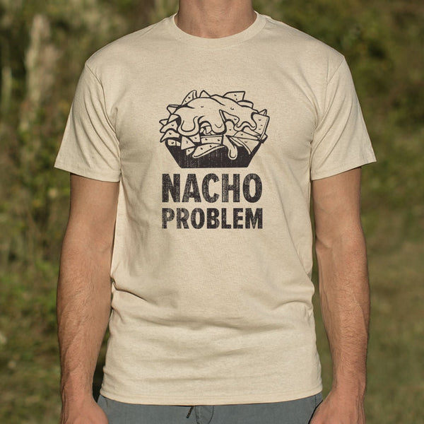 Nacho Problem Men's T-Shirt