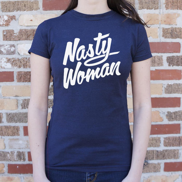 Nasty Woman Women's T-Shirt