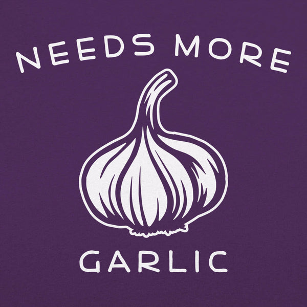 Needs More Garlic Women's T-Shirt