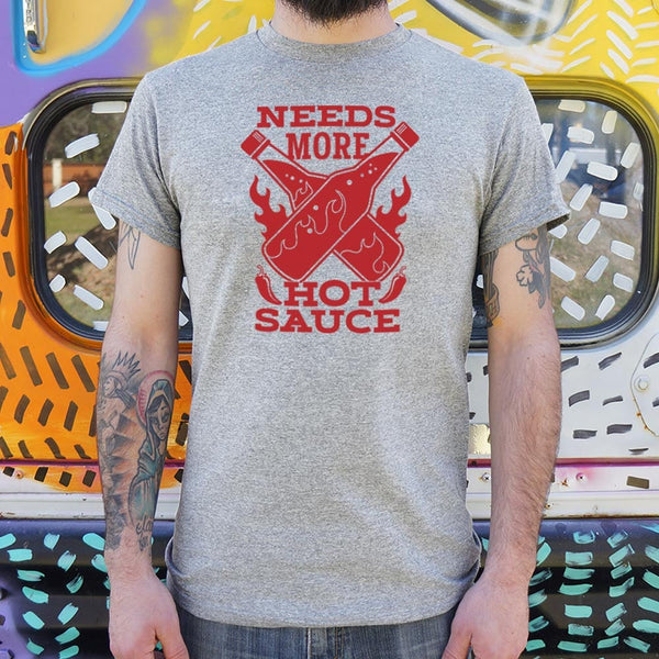 Needs More Hot Sauce Men's T-Shirt