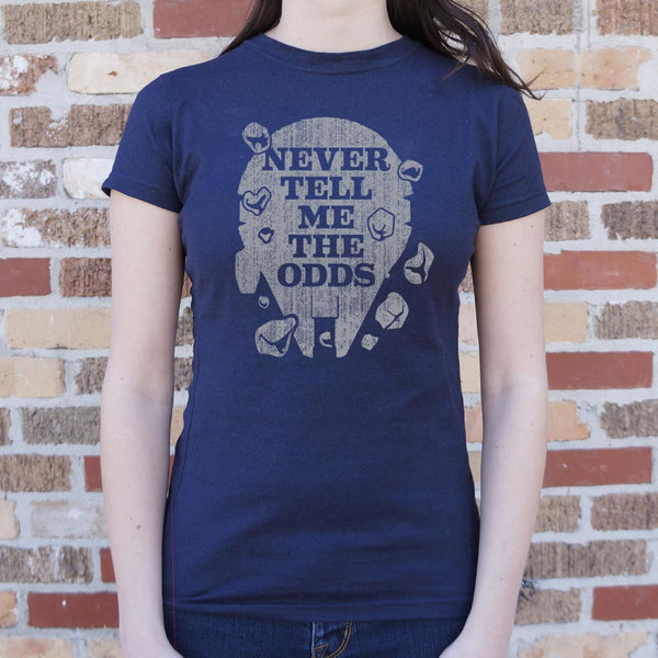 Never Tell Me The Odds Women's T-Shirt