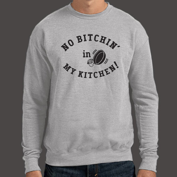 No Bitchin' In My Kitchen Sweater