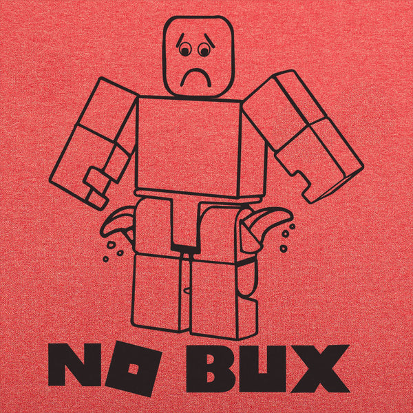 No Bux Men's T-Shirt