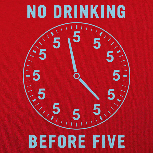 No Drinking Before Five Men's T-Shirt