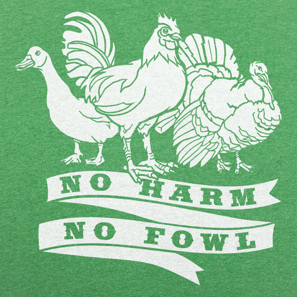 No Harm No Fowl Men's T-Shirt