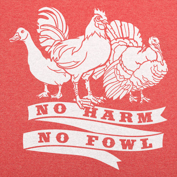 No Harm No Fowl Men's T-Shirt