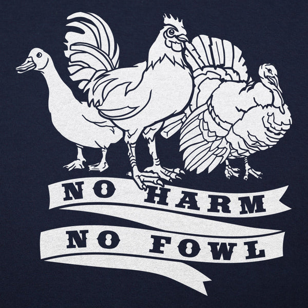 No Harm No Fowl Men's T-Shirt