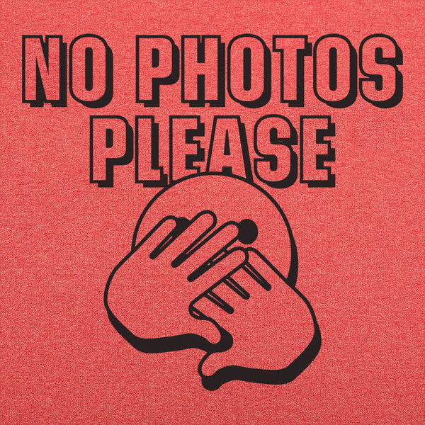 No Photos Please Men's T-Shirt