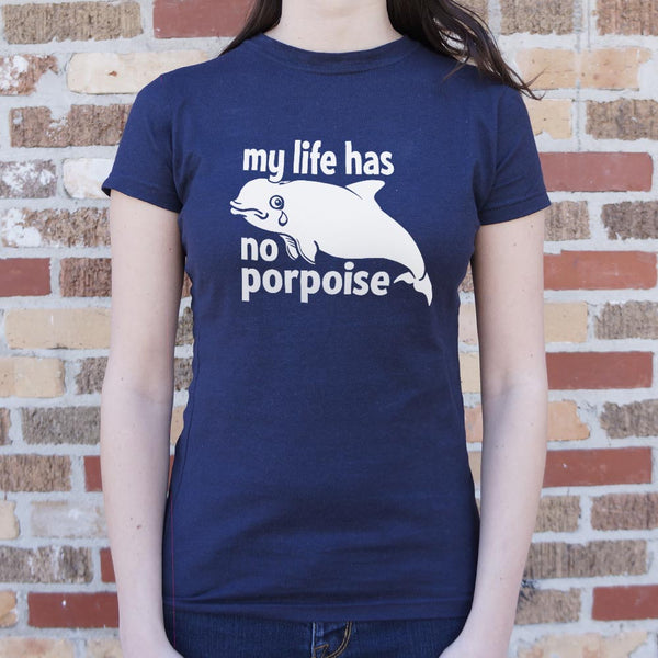 No Porpoise Women's T-Shirt