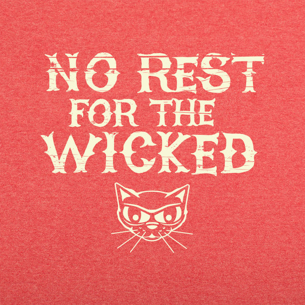 No Rest For The Wicked Men's T-Shirt