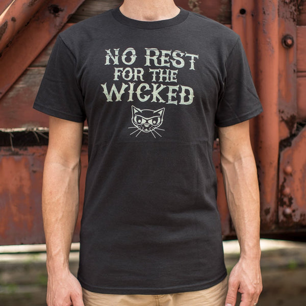 No Rest For The Wicked Men's T-Shirt